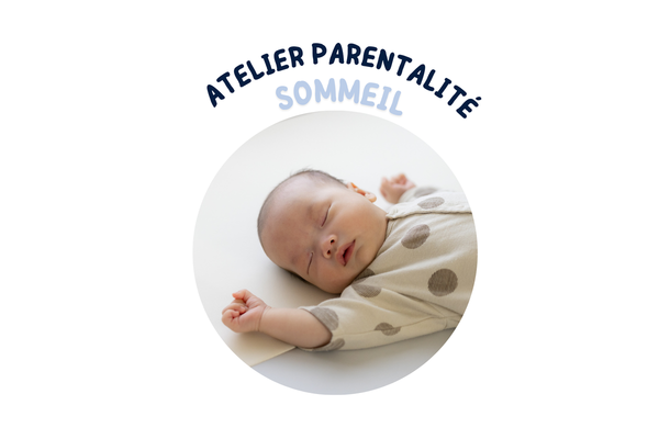 Atelier parentalité : le sommeil 