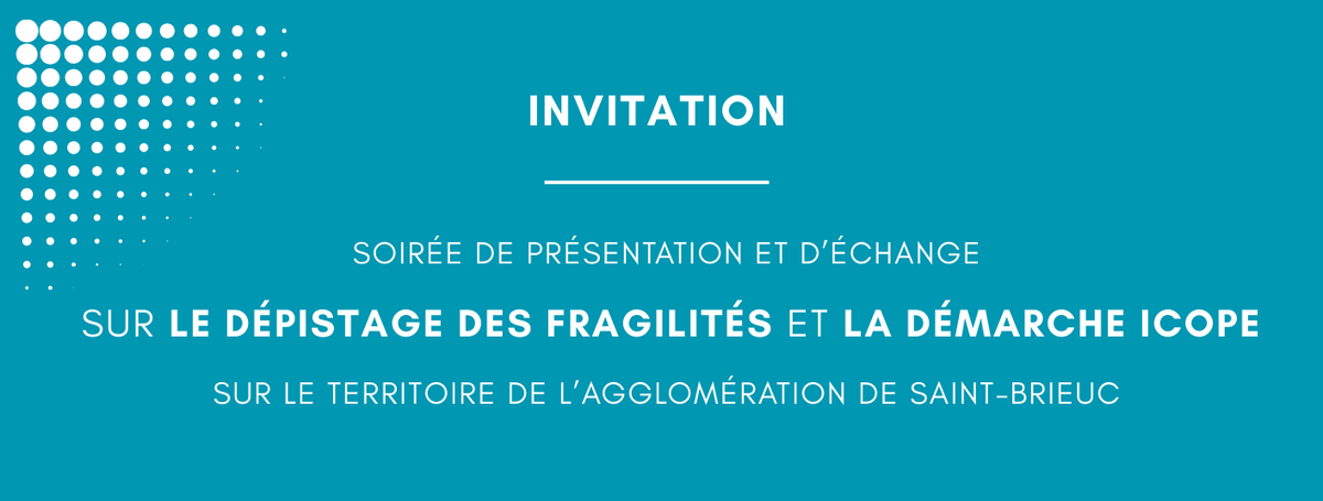 Soirée de présentation et d’échanges sur le dépistage des fragilités et la démarche ICOPE 
