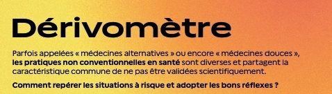 PRATIQUES NON CONVENTIONNELLES ET SANTÉ : DÉCOUVREZ LE "DÉRIVOMÈTRE" POUR FAIRE LES BONS CHOIX EN TOUTE SÉCURITÉ