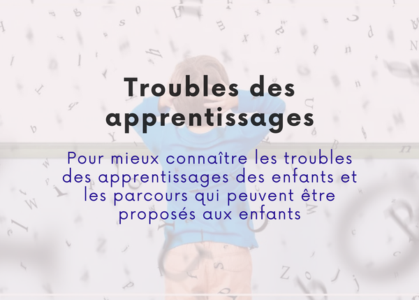 Les troubles des apprentissages